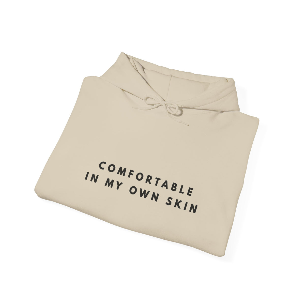 “Comfortable in My Own Skin” Self-Love Hoodie