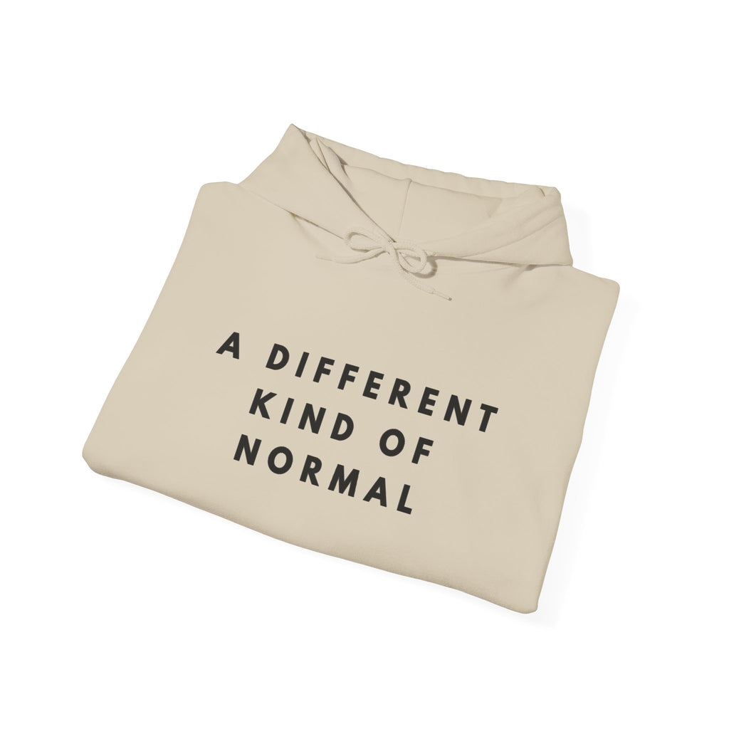 A Different Kind of Normal Hoodie