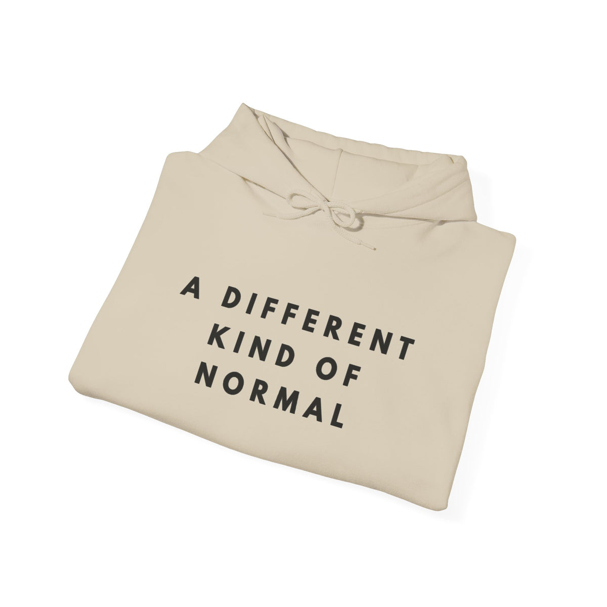 A Different Kind of Normal Hoodie