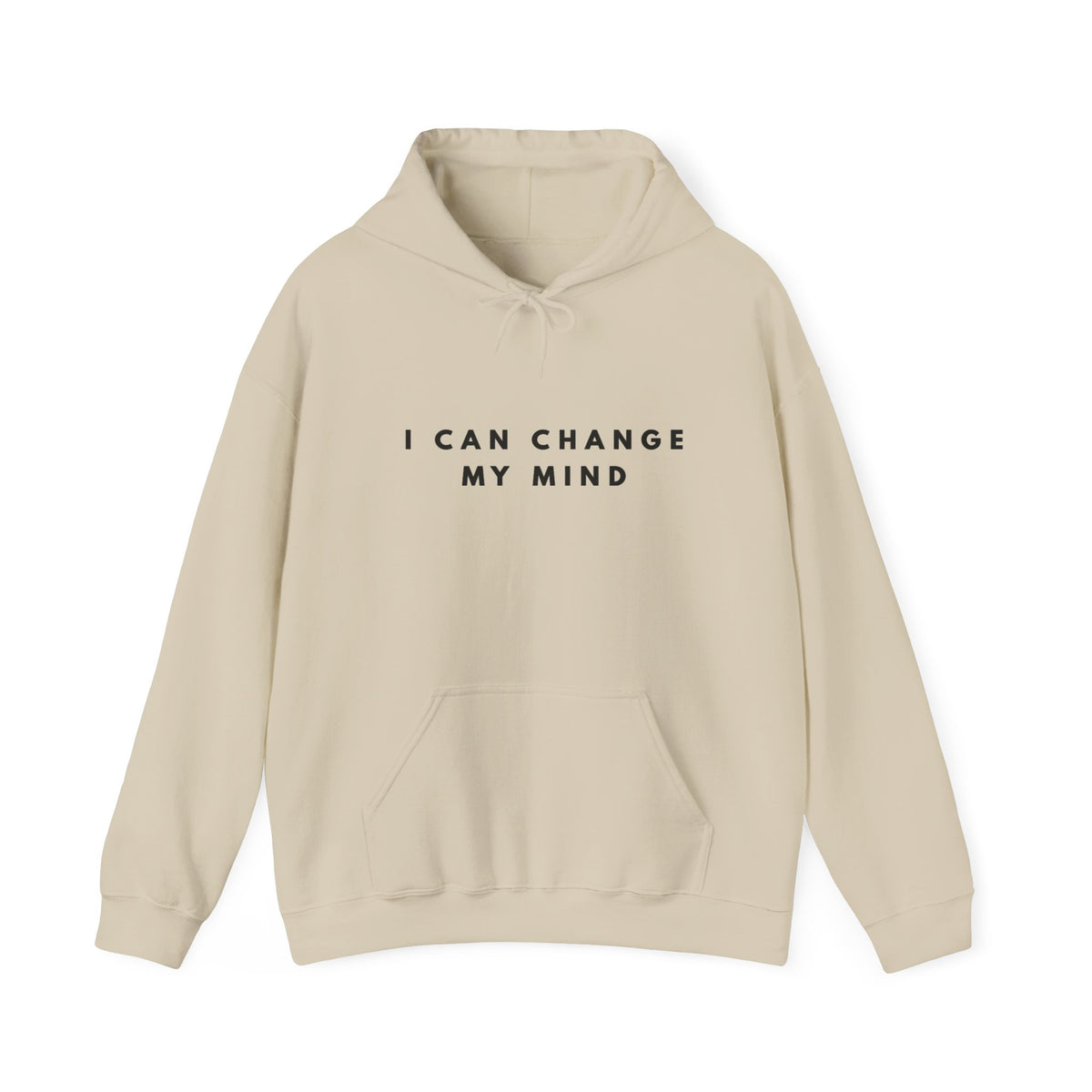 I Can Change My Mind Inspirational Hoodie