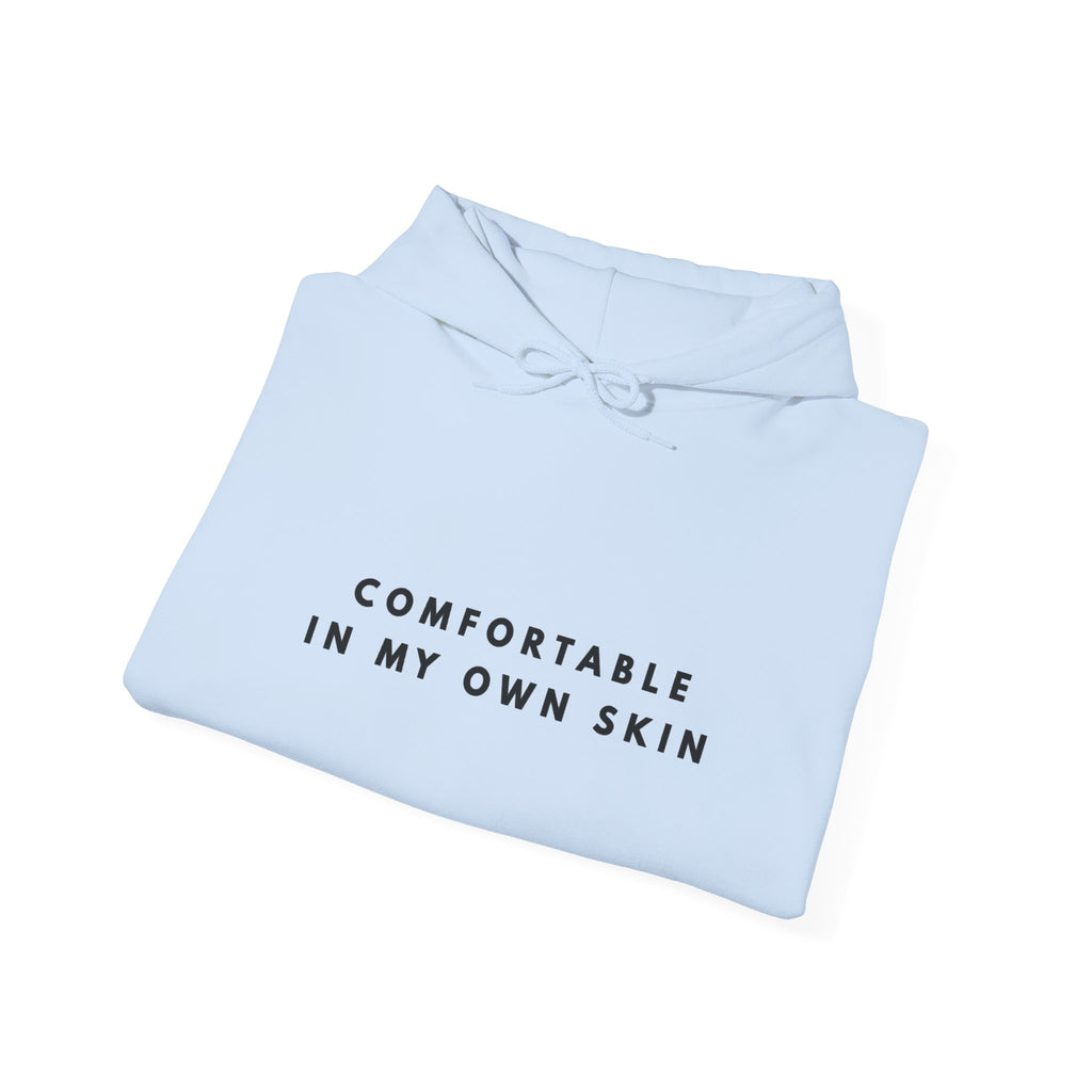 “Comfortable in My Own Skin” Self-Love Hoodie
