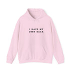 I Have My Own Back Inspirational Hoodie
