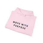 Move With Purpose Motivational Hoodie