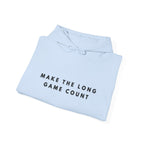 Make the Long Game Count Hoodie