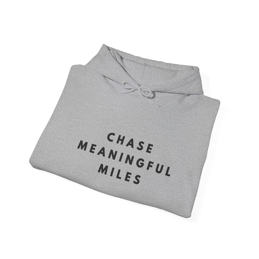 Chase Meaningful Miles Inspirational Hoodie