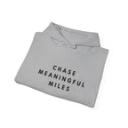 Chase Meaningful Miles Inspirational Hoodie