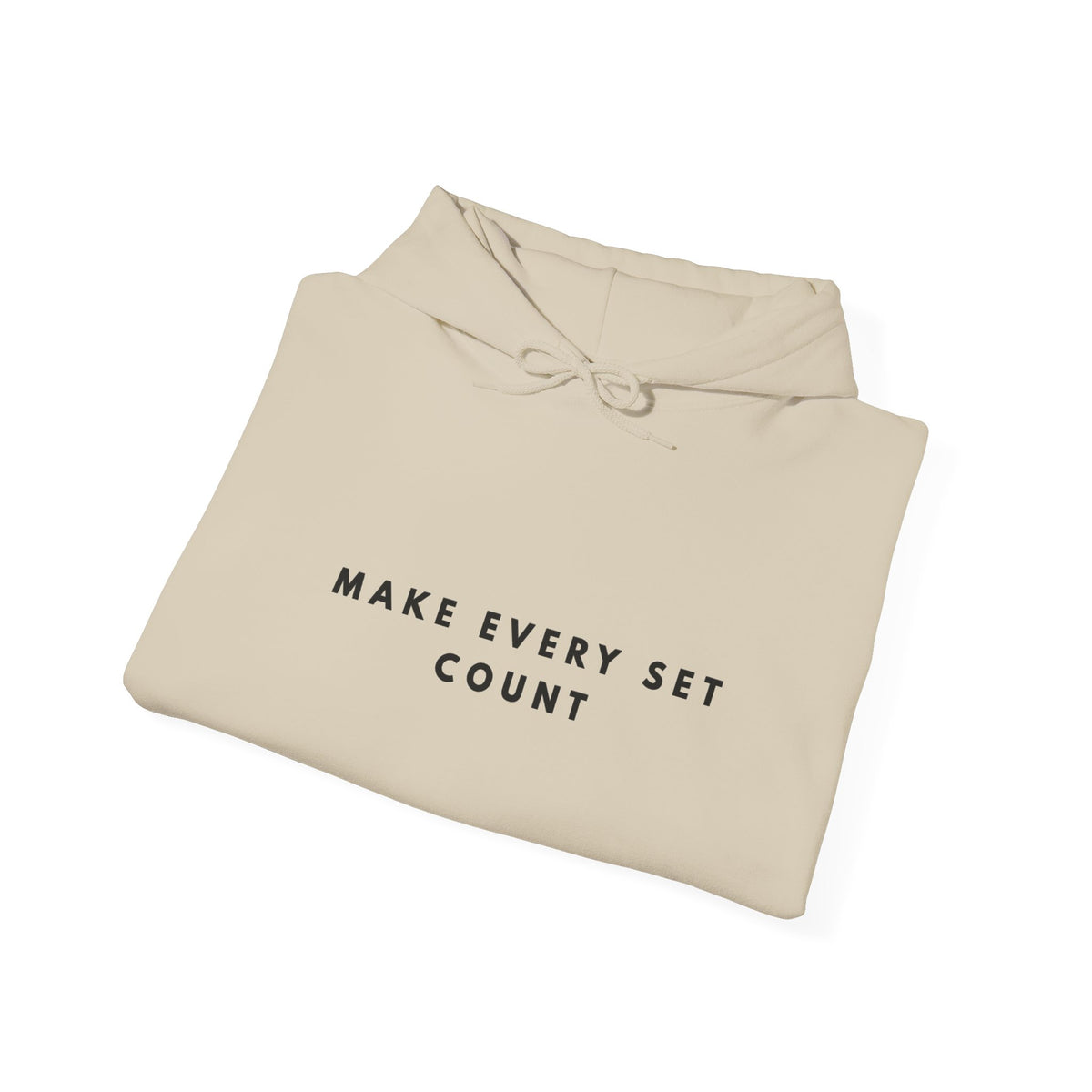 Make Every Set Count Motivational Hoodie