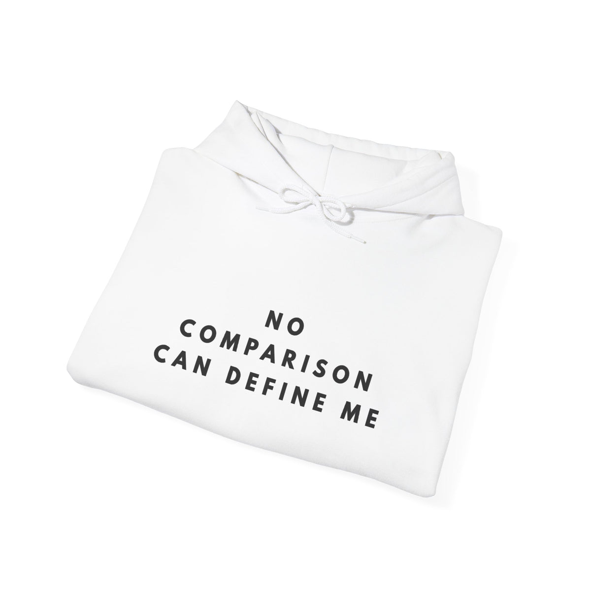 No Comparison Can Define Me Inspirational Hoodie