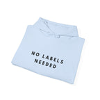 No Labels Needed Statement Hoodie