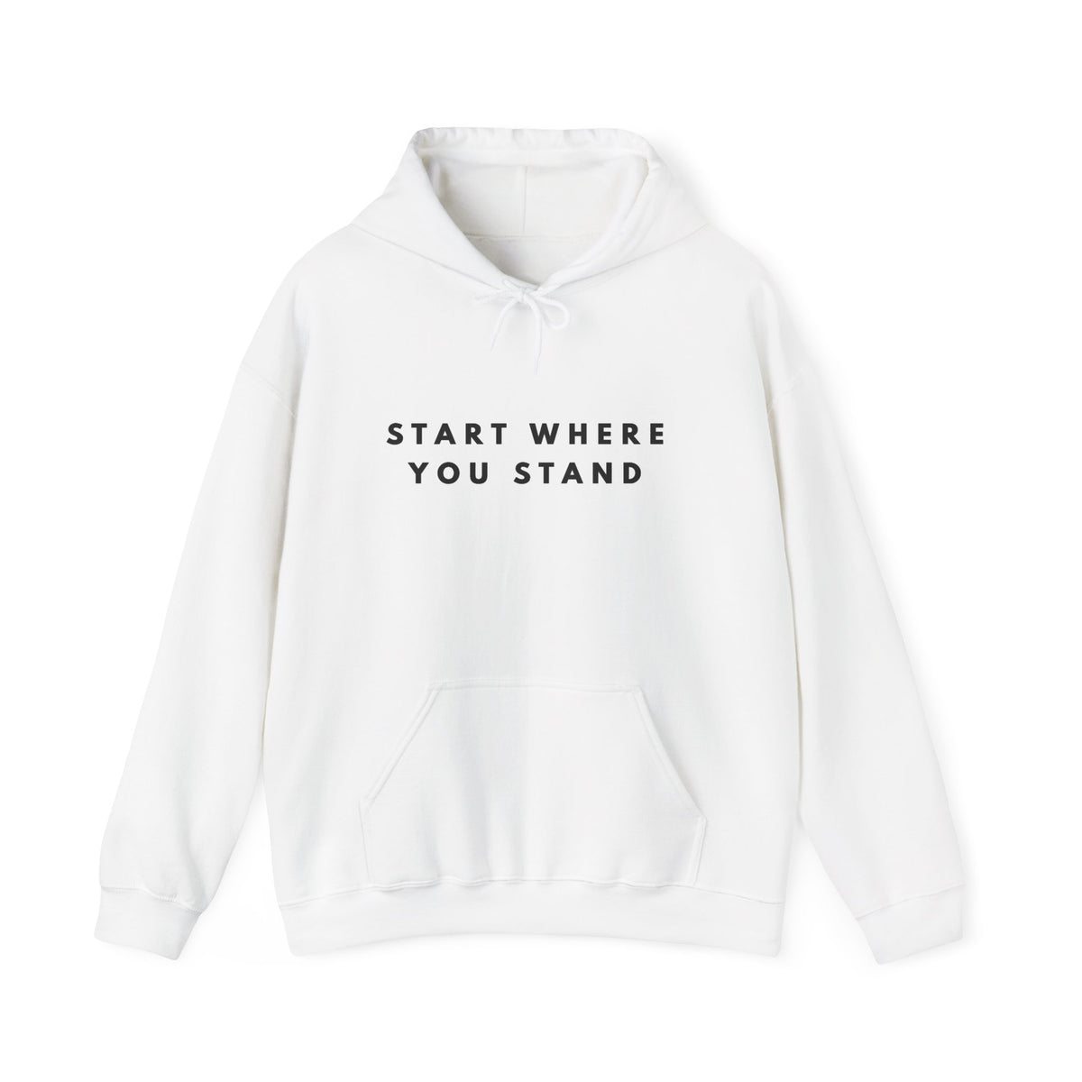 Start Where You Stand Hoodie