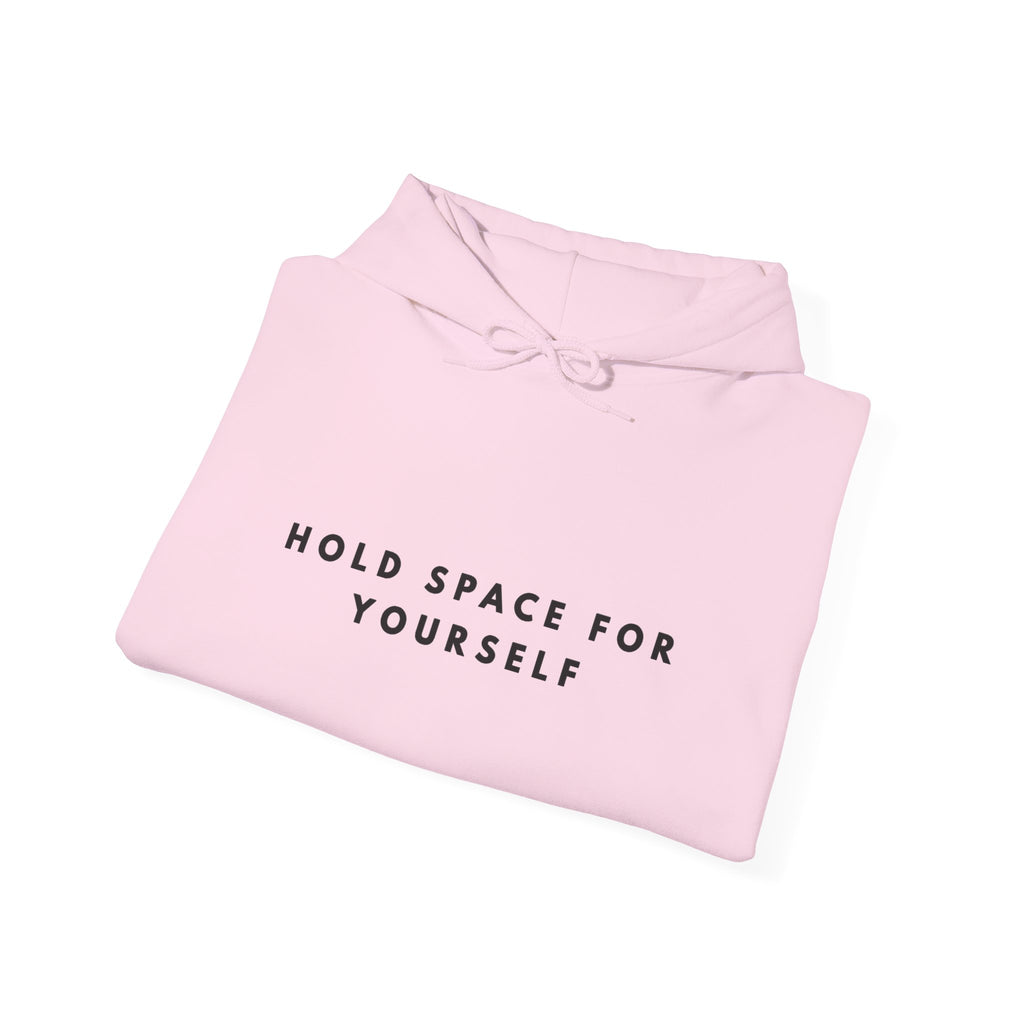 Hold Space for Yourself Self-Care Hoodie