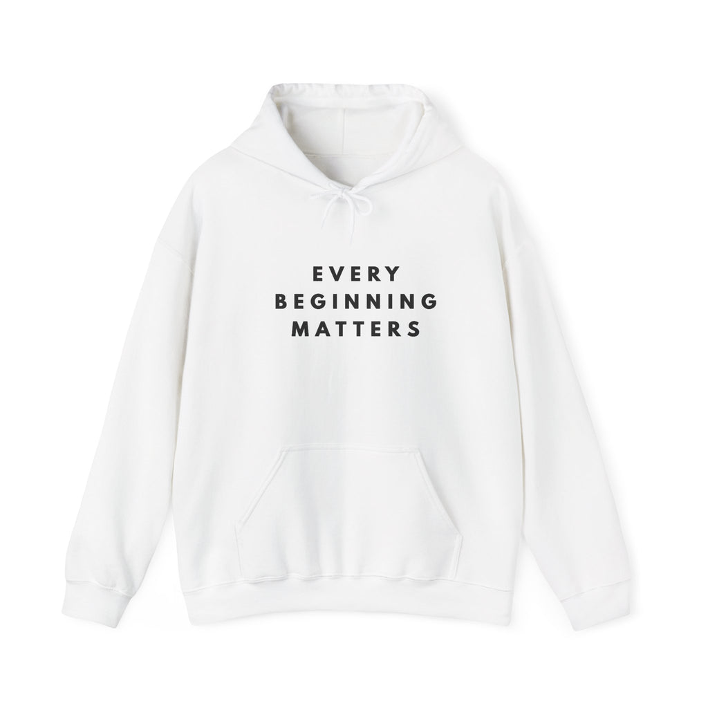 Every Beginning Matters Inspirational Hoodie