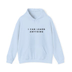 I Can Learn Anything Inspirational Hoodie