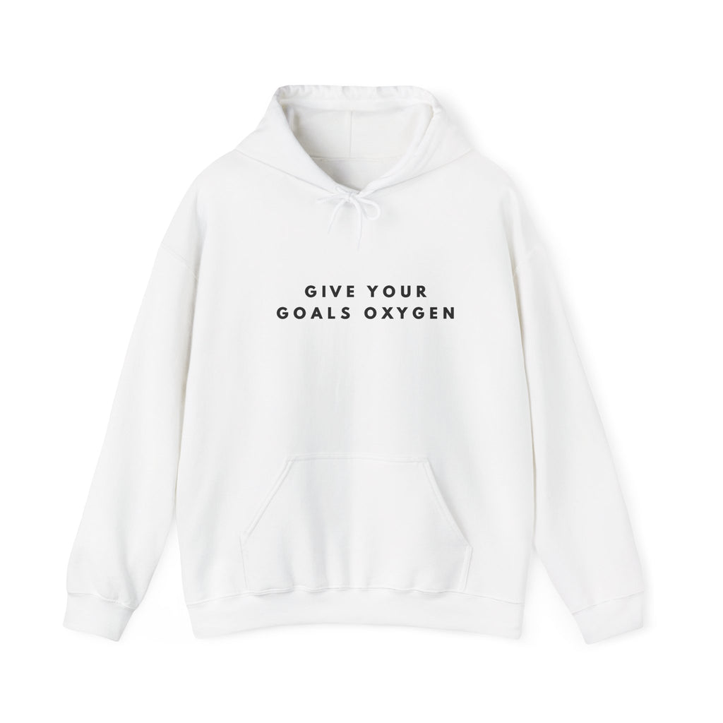 Give Your Goals Oxygen Motivational Hoodie