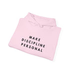 Make Discipline Personal Hoodie
