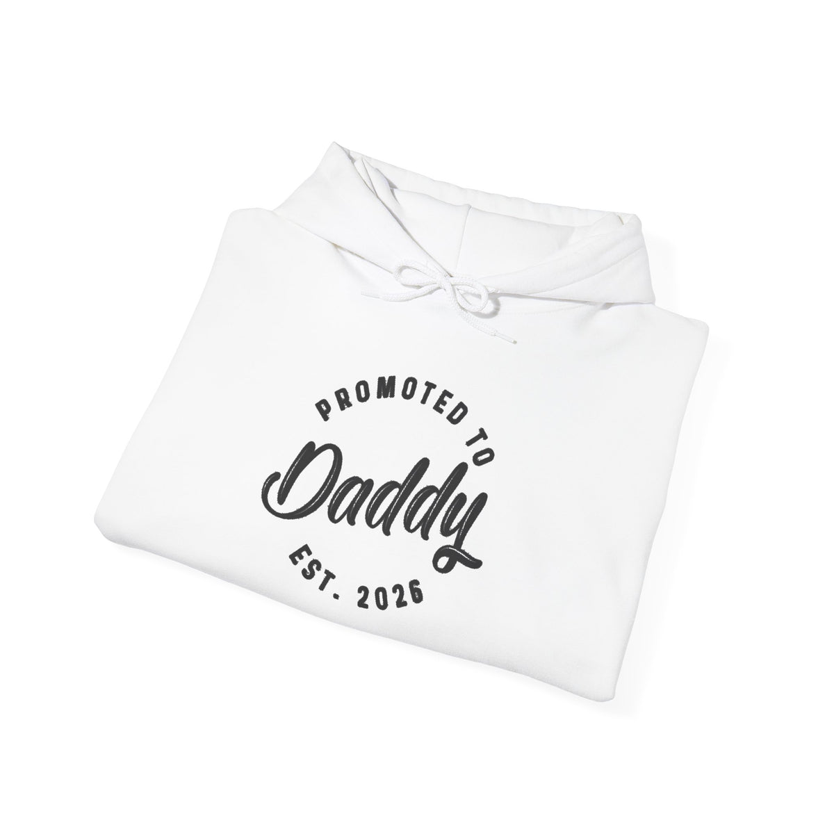 Promoted to Daddy Est. 2025 Unisex Hoodie