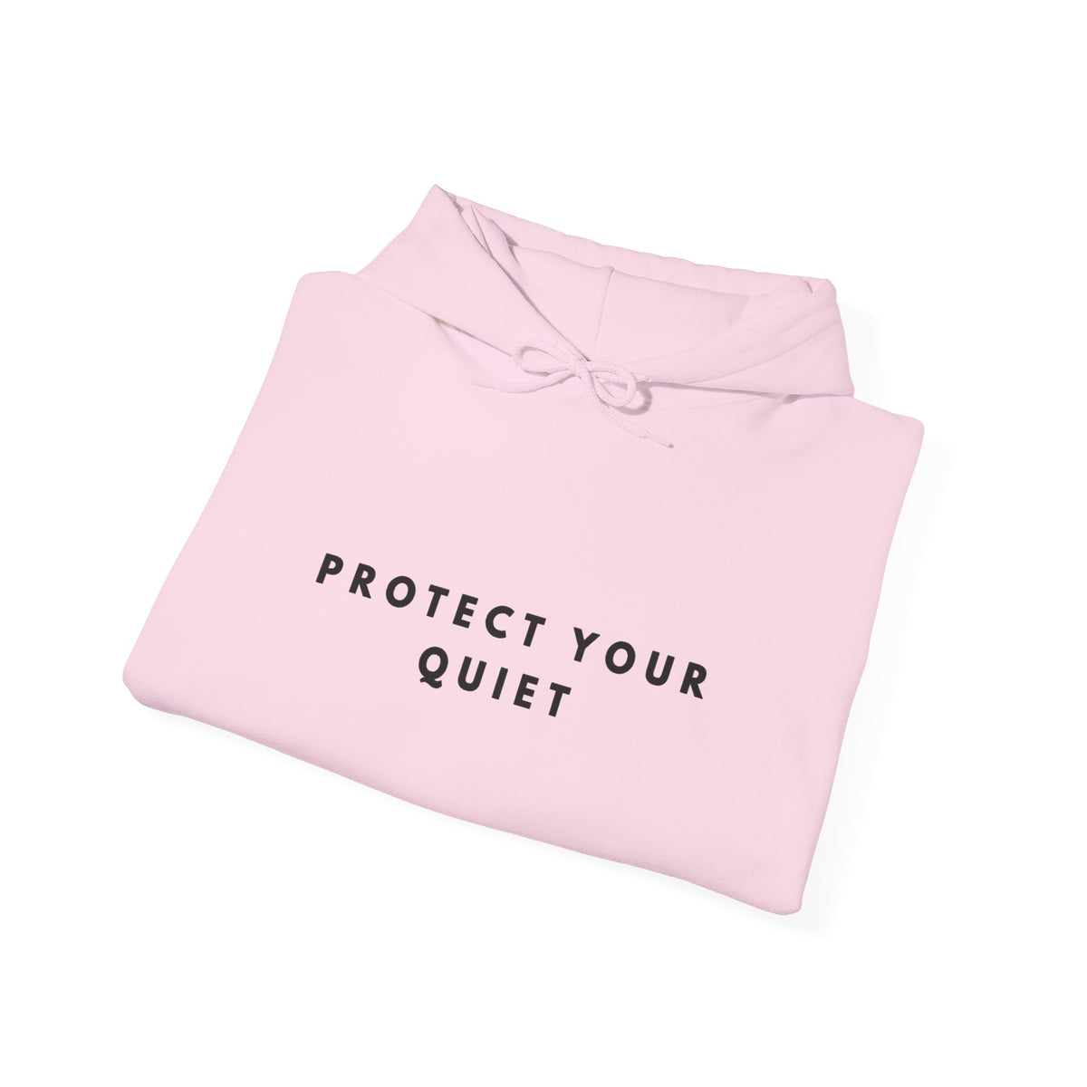 Protect Your Quiet Hoodie