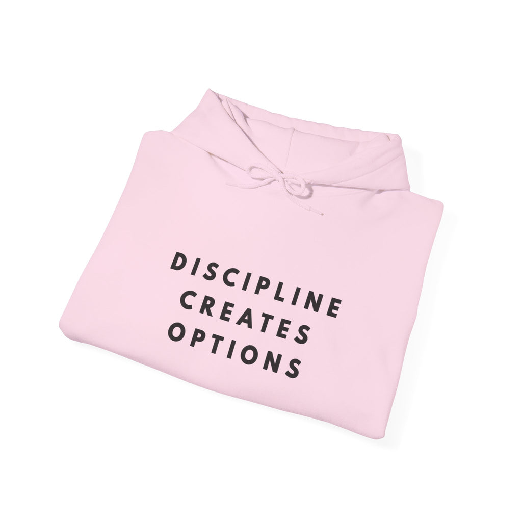 Discipline Creates Options Motivational Hoodie