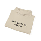 The Quiet Is Useful Minimalist Hoodie