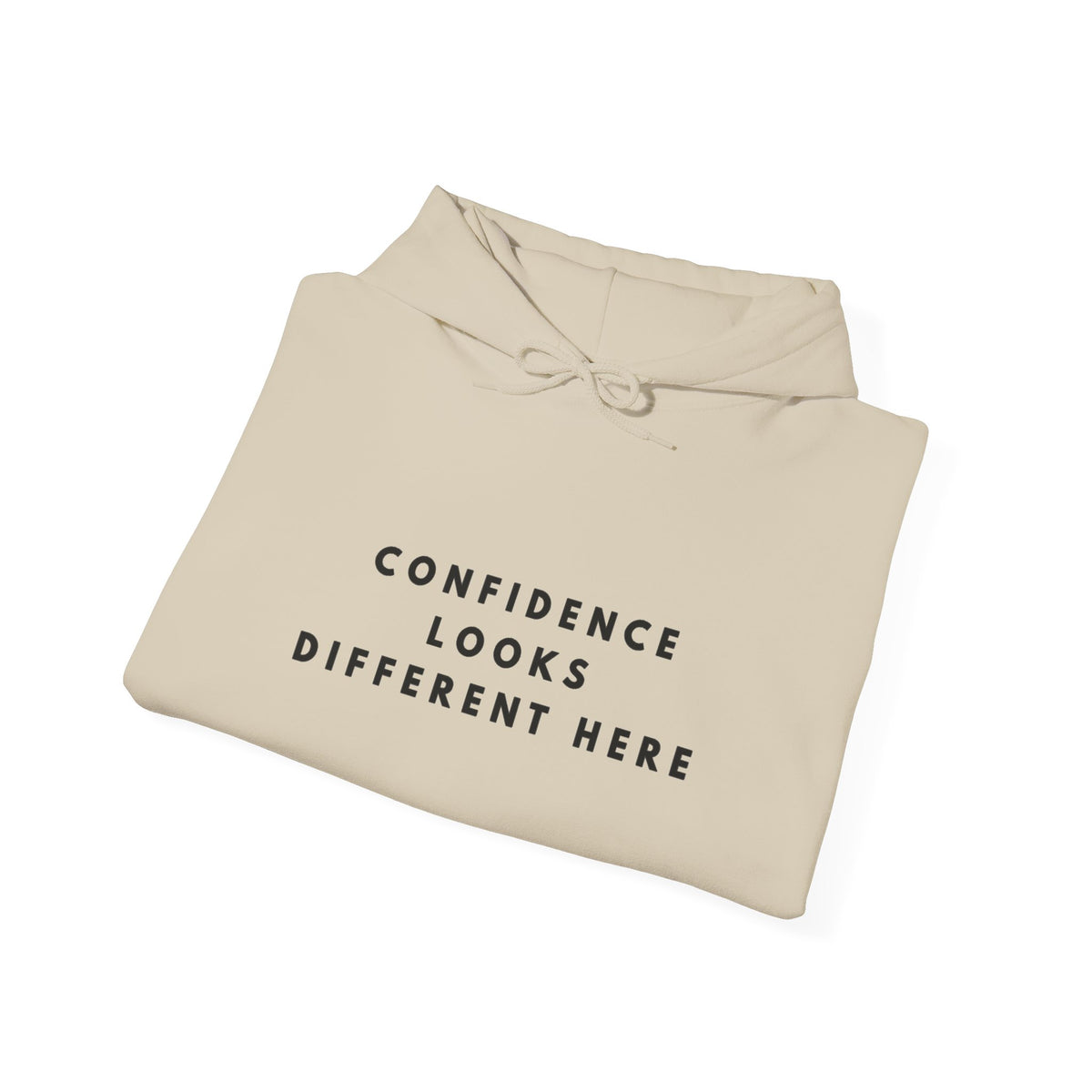 Confidence Looks Different Here Inspirational Hoodie