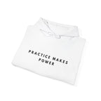 Practice Makes Power Motivational Hoodie
