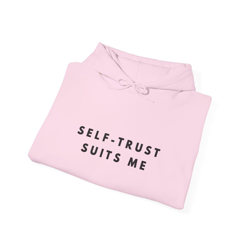 Self-Trust Suits Me Inspirational Hoodie