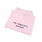 No Template Needed Minimalist Statement Hoodie