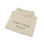 Own Your Space Inspirational Hoodie