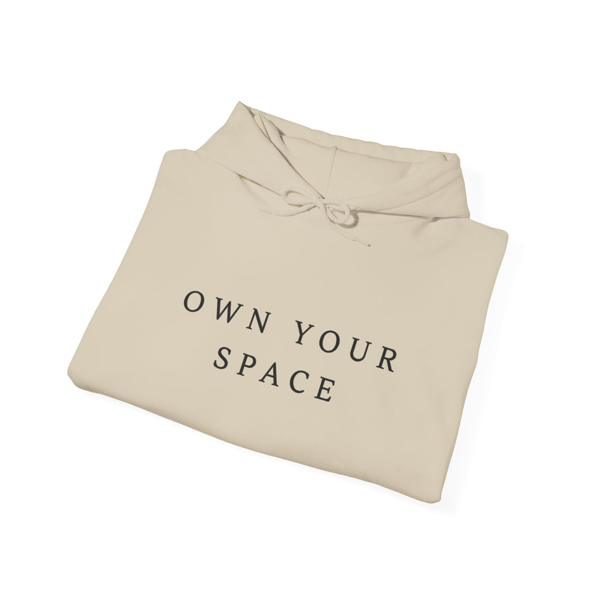 Own Your Space Inspirational Hoodie