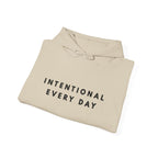 Intentional Every Day Inspirational Hoodie