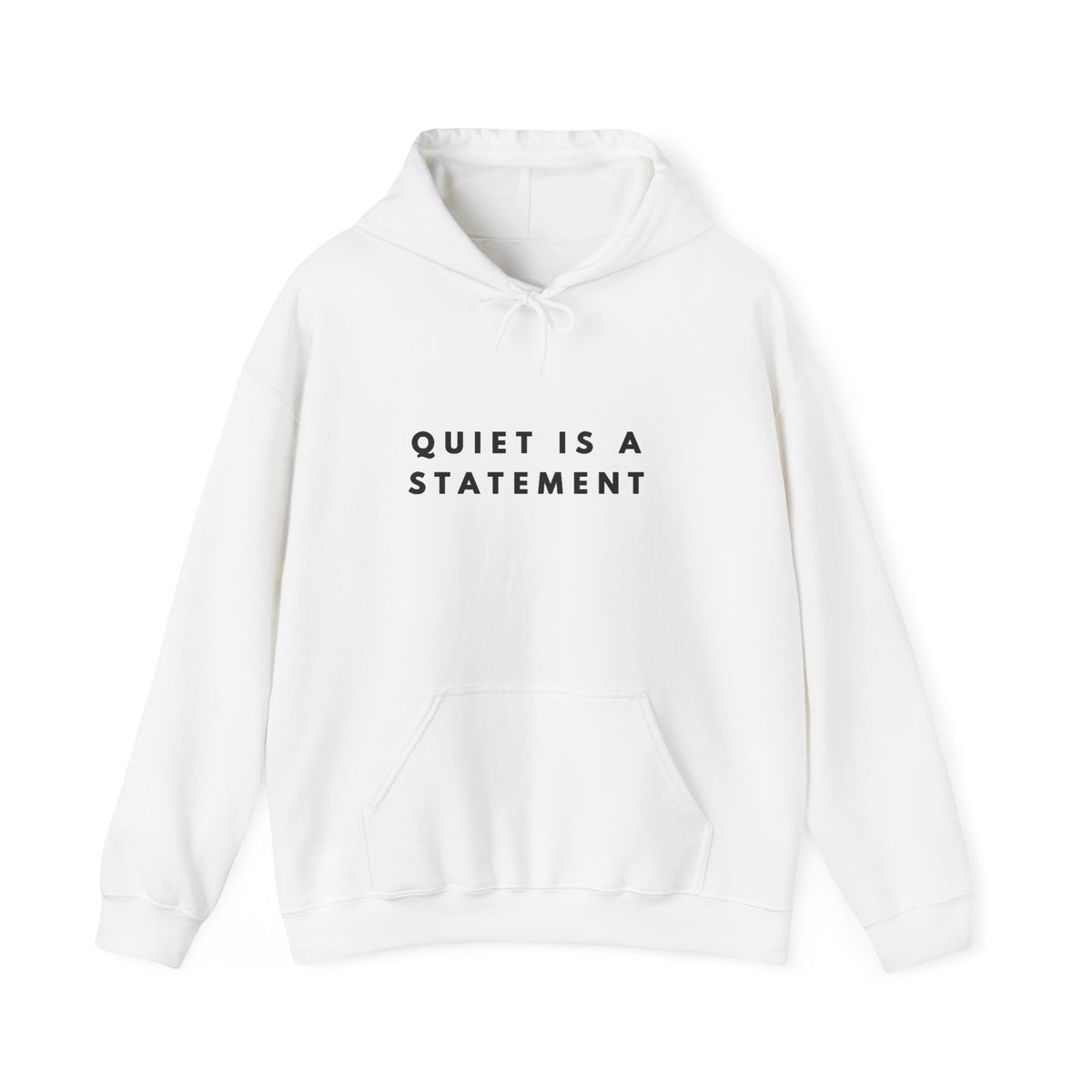 Quiet Is a Statement Minimalist Statement Hoodie