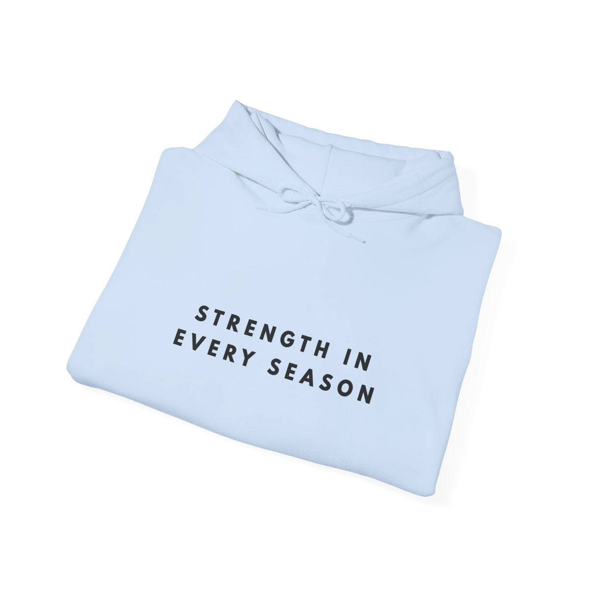 Strength in Every Season Inspirational Hoodie