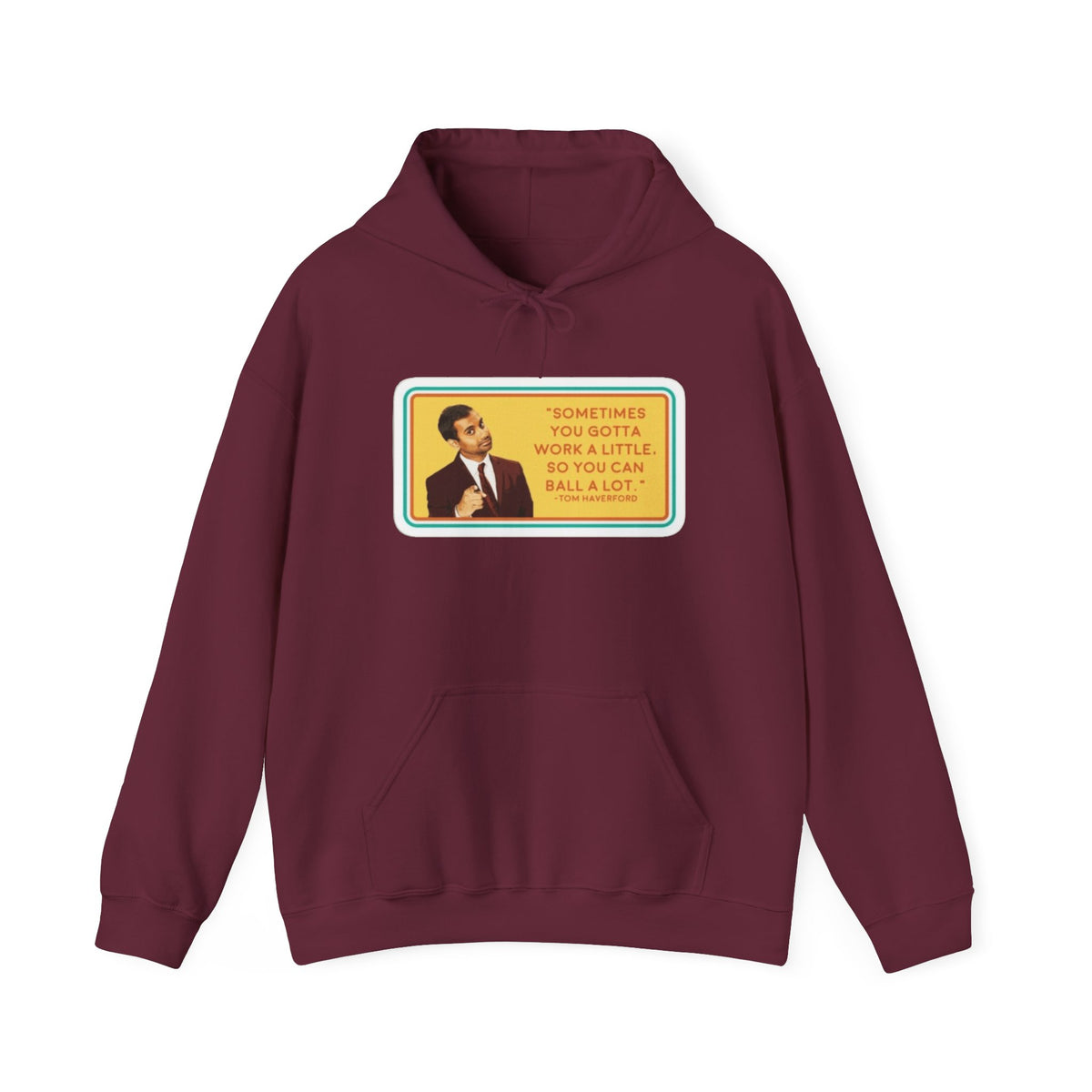 “Sometimes You Gotta Work a Little” Funny Motivational Quote Hoodie