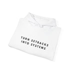 Turn Setbacks Into Systems Motivational Hoodie