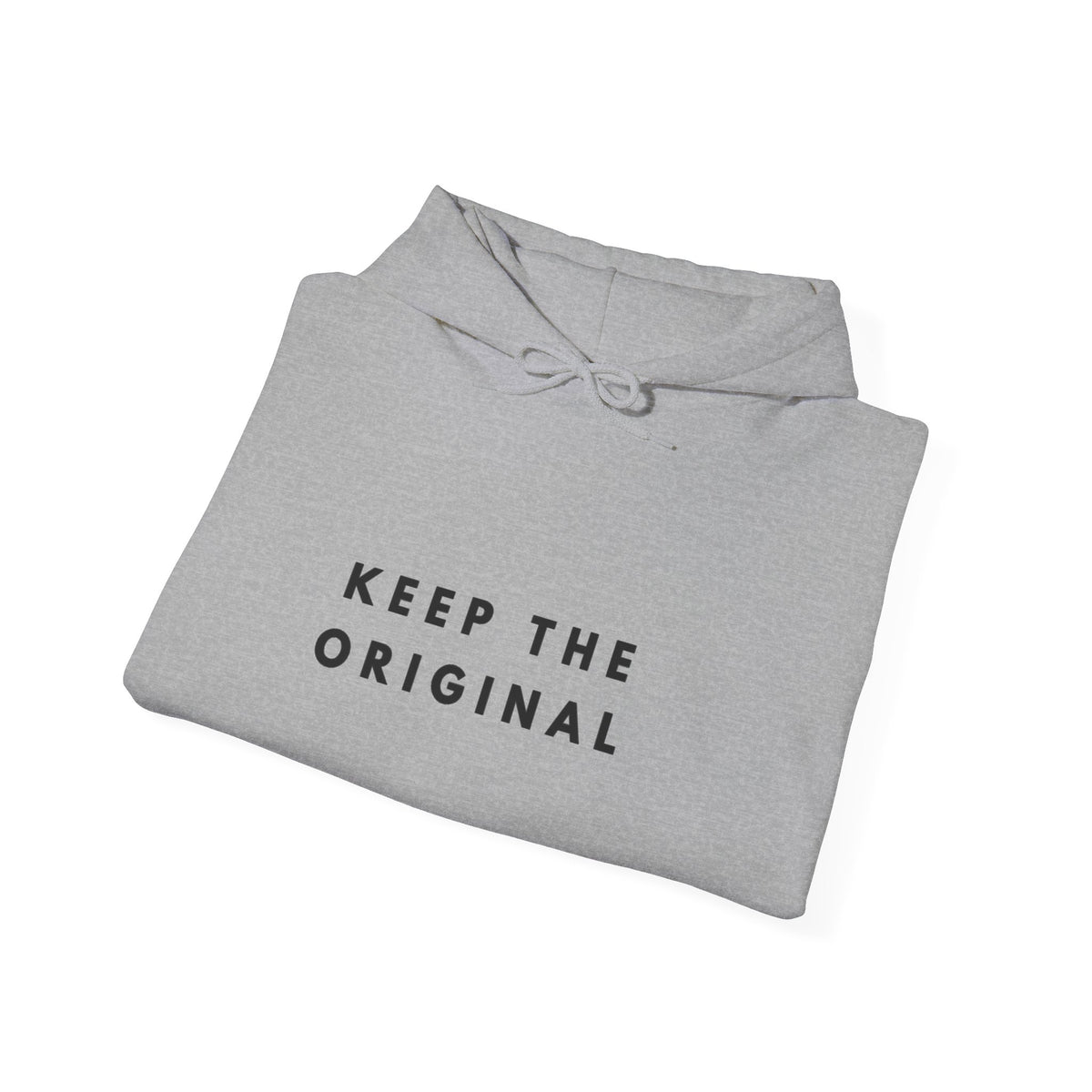 Keep the Original Inspirational Hoodie