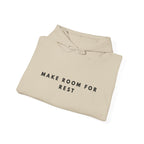 Make Room for Rest Hoodie