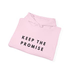 Keep the Promise Inspirational Hoodie
