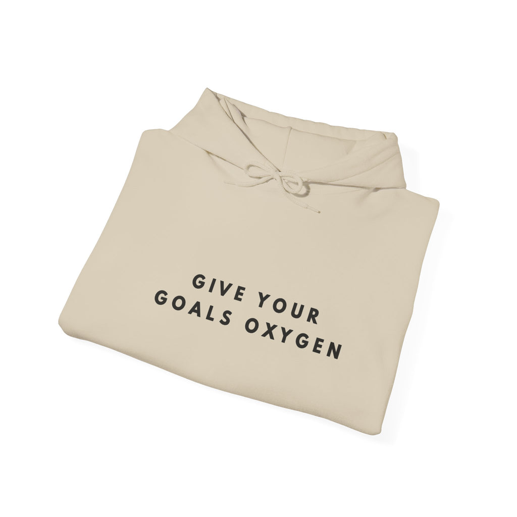 Give Your Goals Oxygen Motivational Hoodie