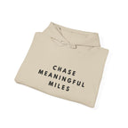 Chase Meaningful Miles Inspirational Hoodie