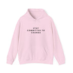 Stay Committed to Change Inspirational Hoodie