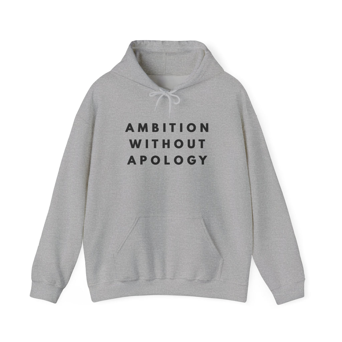 Ambition Without Apology Hoodie