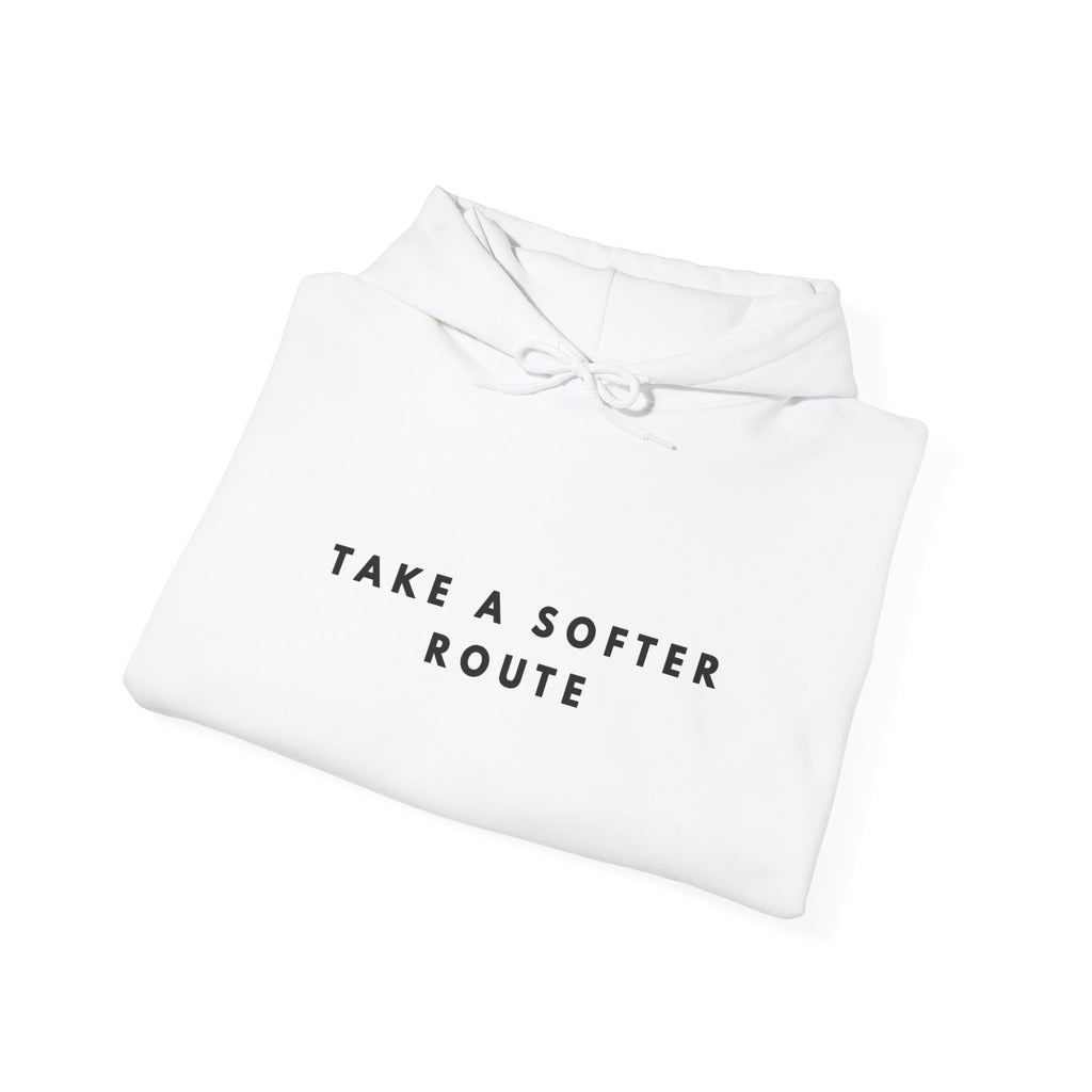 Take a Softer Route Inspirational Hoodie