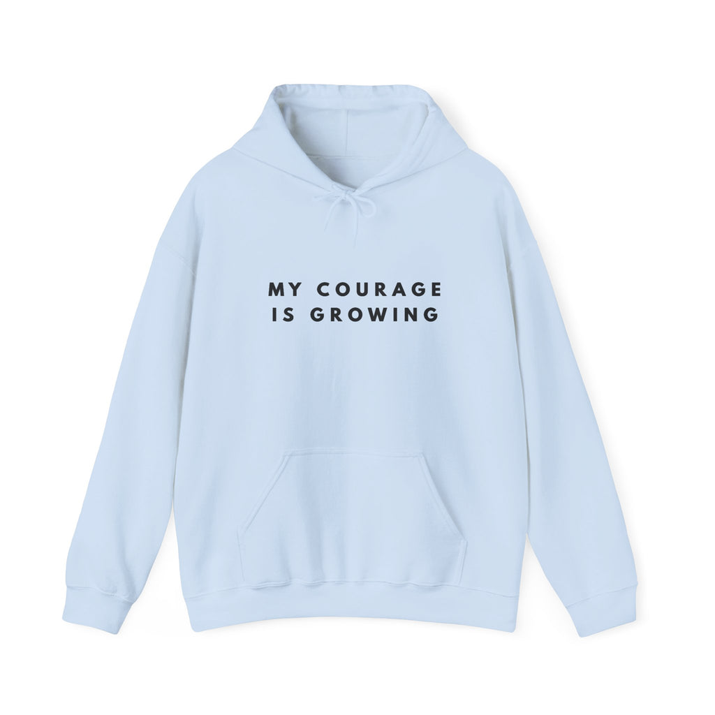 My Courage Is Growing Inspirational Hoodie
