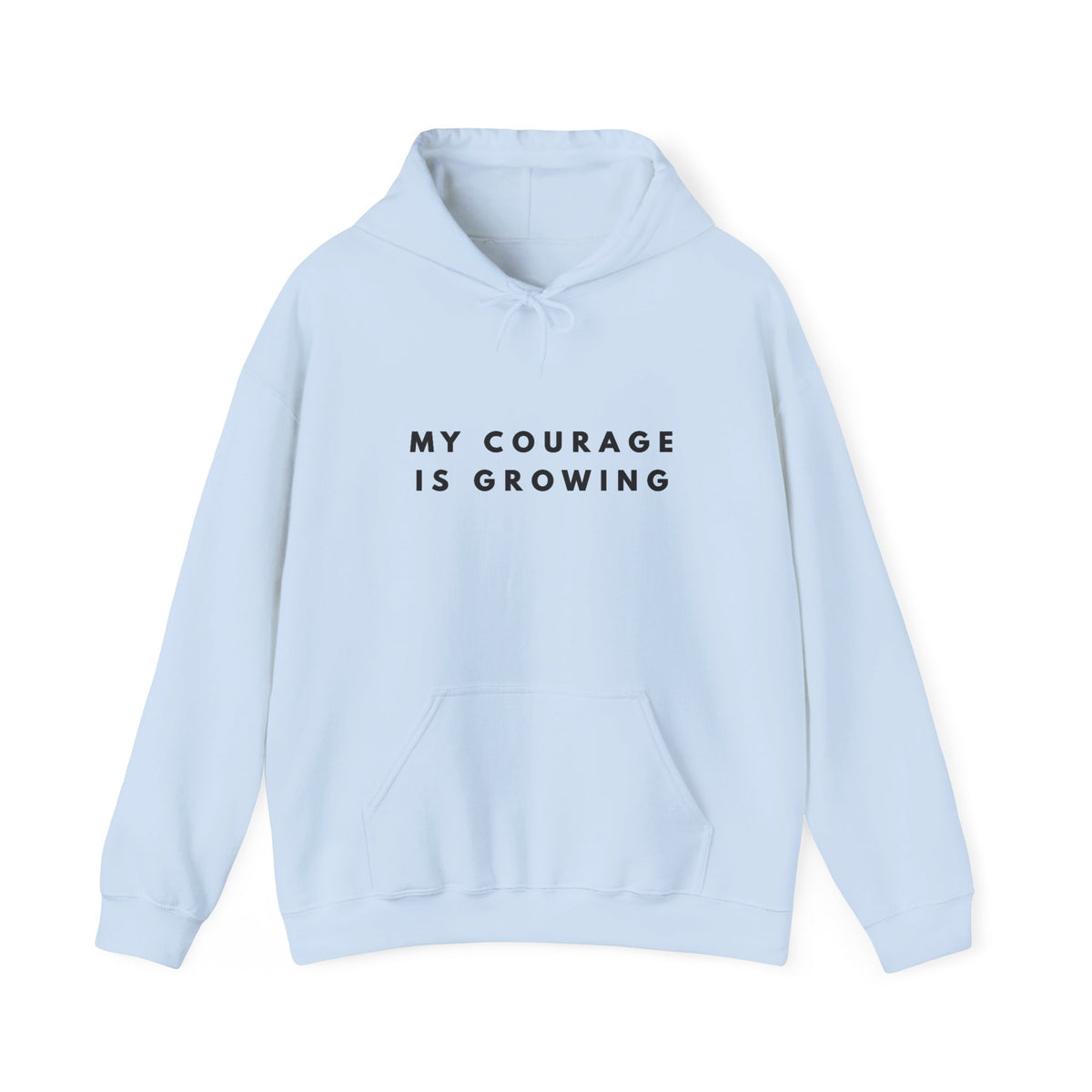 My Courage Is Growing Inspirational Hoodie