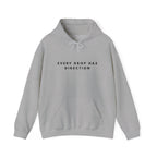 Every Drop Has Direction Inspirational Hoodie