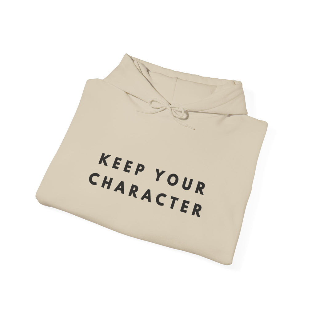 Keep Your Character Inspirational Hoodie