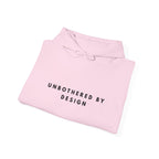 Unbothered by Design Inspirational Hoodie