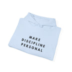 Make Discipline Personal Hoodie