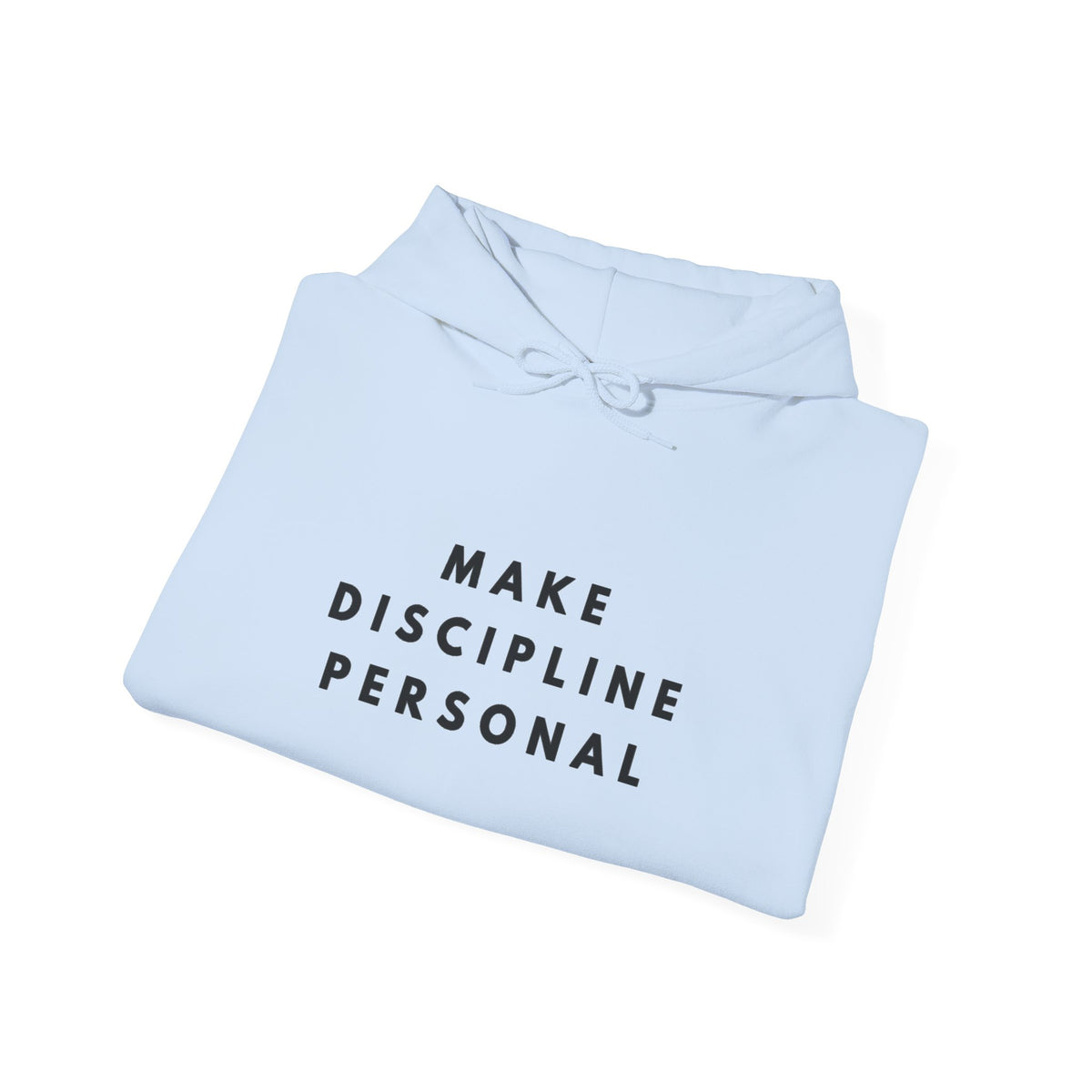 Make Discipline Personal Hoodie
