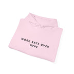 Work Rate Over Hype Motivational Hoodie